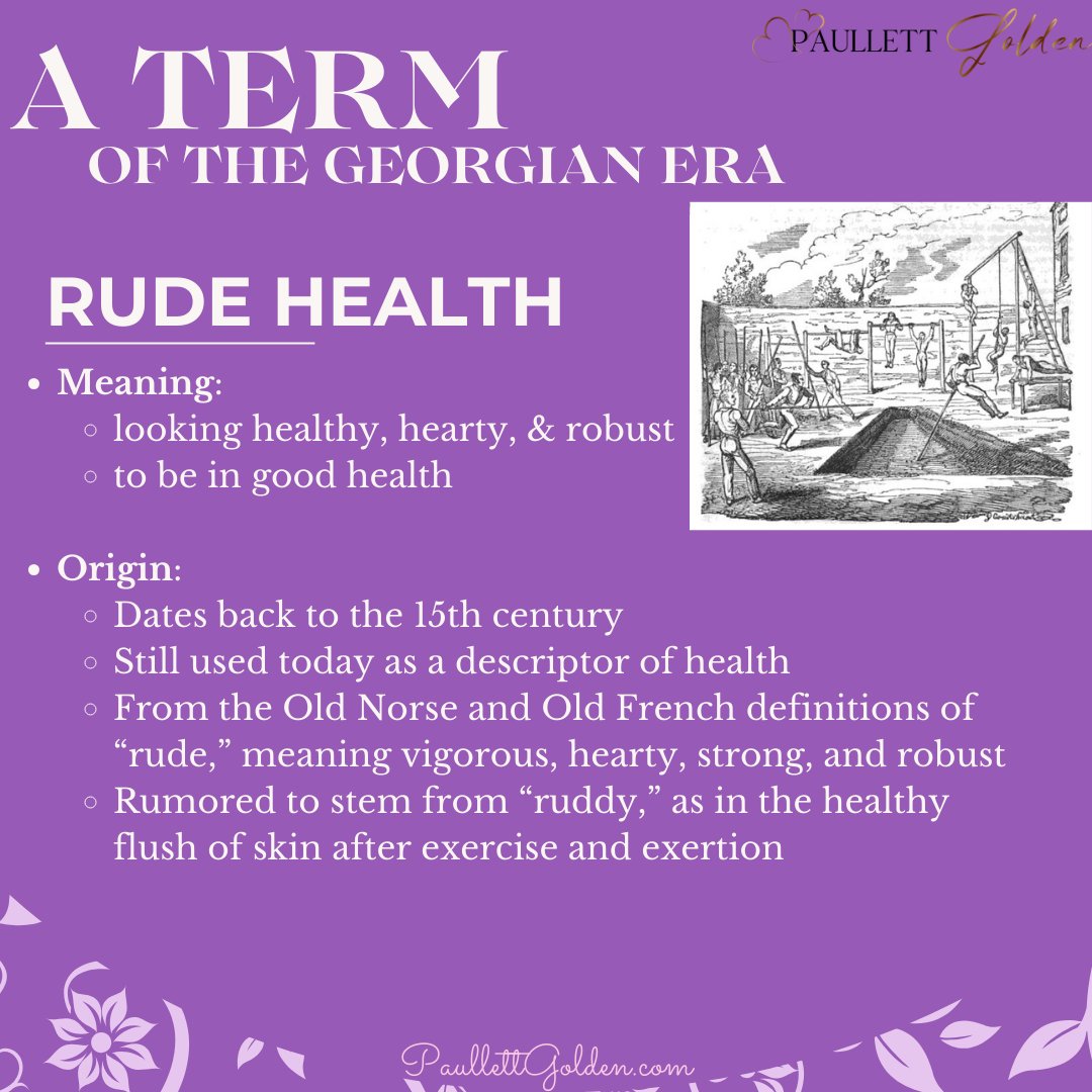 Do you use the phrase “rude health” to describe how you or others look? “You appear to be in rude health today.” #paullettgolden #georgianeratrivia #georgianromance #regencyromance #closeddoorromance #cleanromance #sweetromance #wholesomeromance #closeddoorhistoricalromance