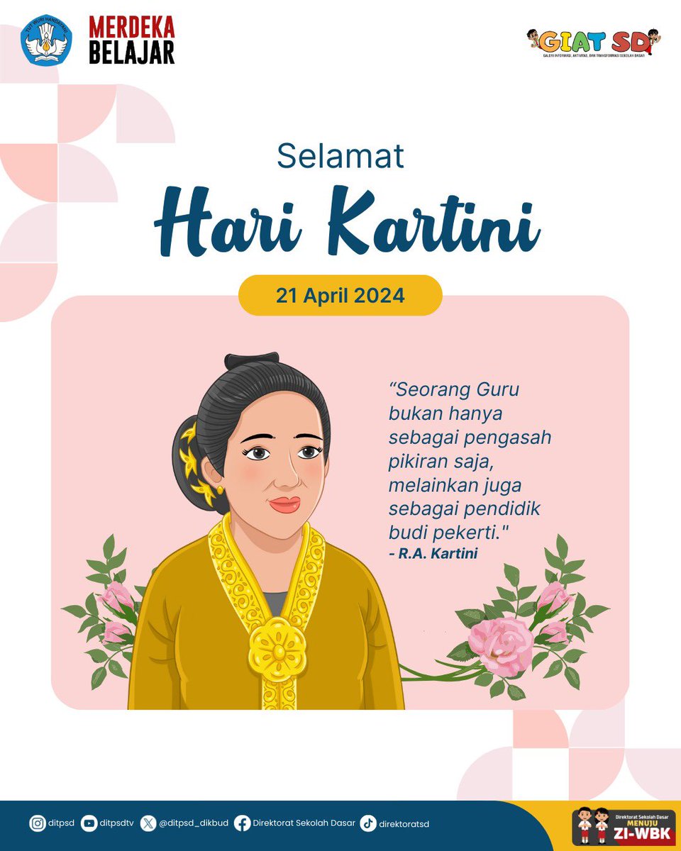 #SahabatSekolahDasar, Selamat Hari Kartini. “Seorang Guru bukan hanya sebagai pengasuh pikiran saja, melainkan juga sebagai pendidik budi pekerti.” -R.A. Kartini #HariKartini #MerdekaBelajar #SekolahDasar #Kemendikbudristek