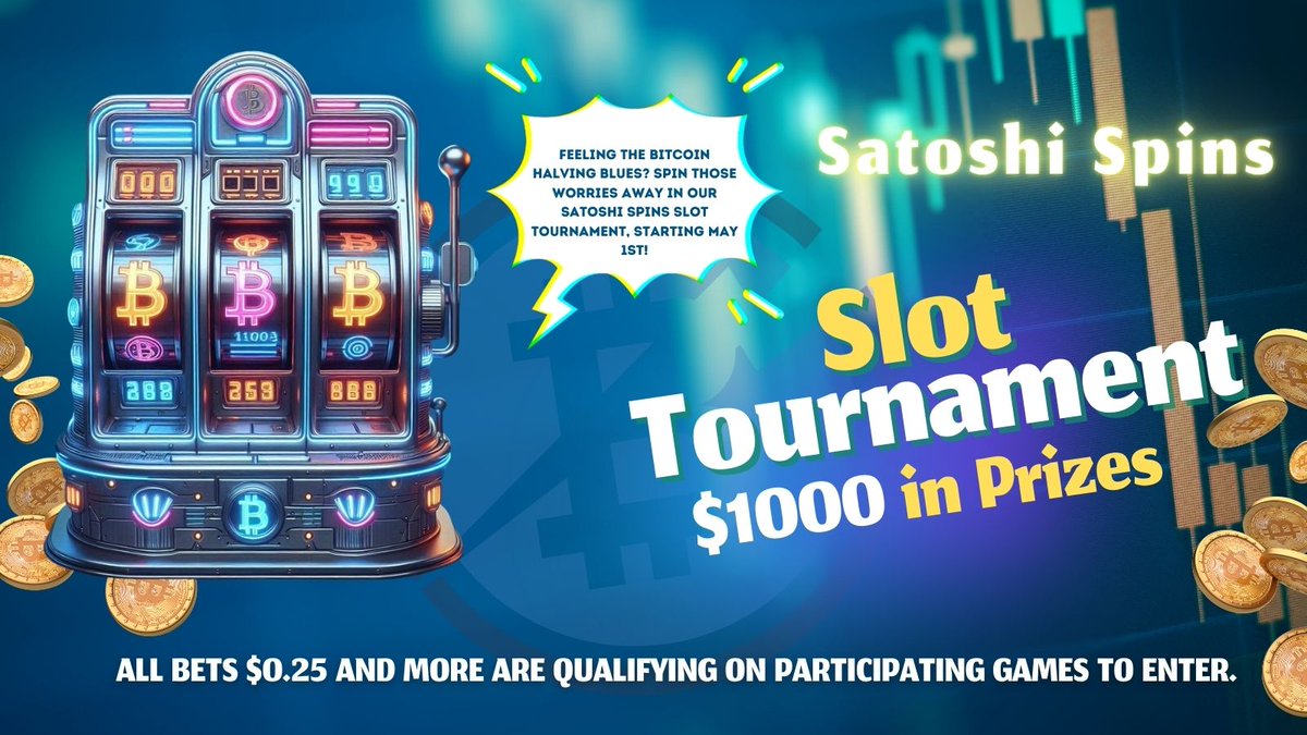 The fourth Bitcoin halving is complete! Now it's time to shift gears and dive into a world of fun!

Join us for the Satoshi Spin Tournament, where the excitement of the #BitcoinHalving continues with a thrilling slot experience. 

Get ready to spin your way to victory!
Scheduled