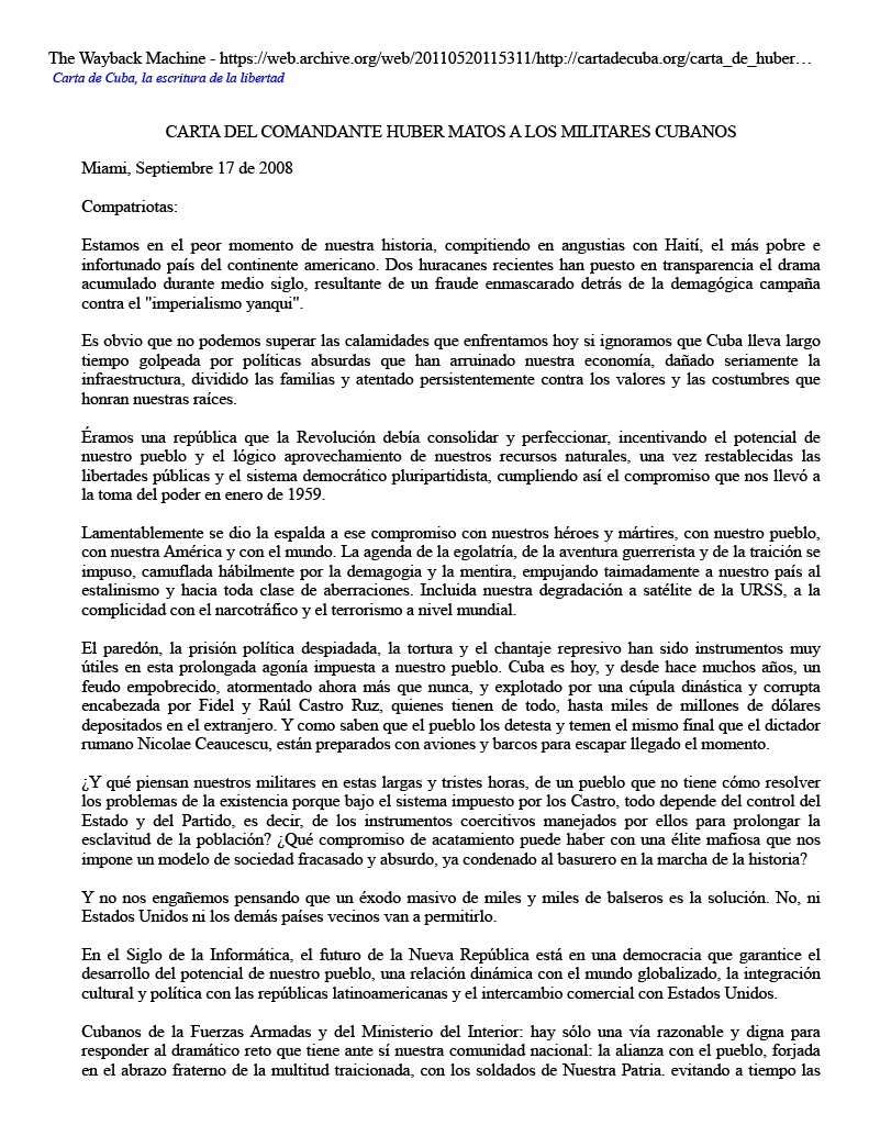 Hilo 1 de 2 POR DÉCADAS SE HA LLAMADO A LOS MILITARES DE LA DICTADURA COMUNISTA PARA QUE SE PONGAN DEL LADO DEL PUEBLO, PERO SIEMPRE FRACAZAN ESOS INTENTOS PORQUE SE OBVIAN LOS PRINCIPIOS DE LA LUCHA NOVIOLENTA. Ejemplo, este llamado de Hubert Matos en 2008.