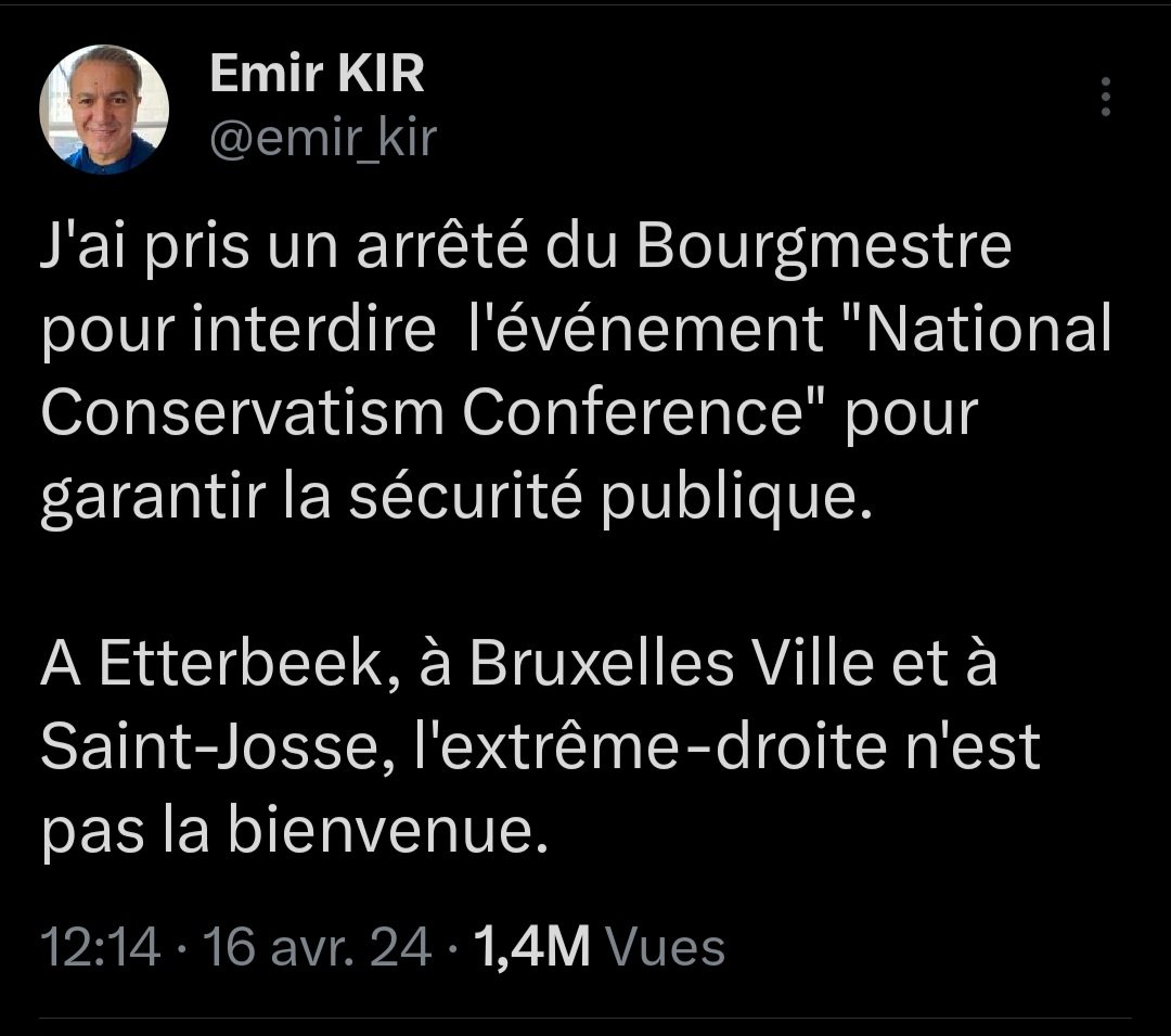 Les habitants de St Josse peuvent dormir tranquille. #EmirKir empêche le 'conservatisme national' de s'exprimer pour garantir la sécurité publique. 🙃🤡