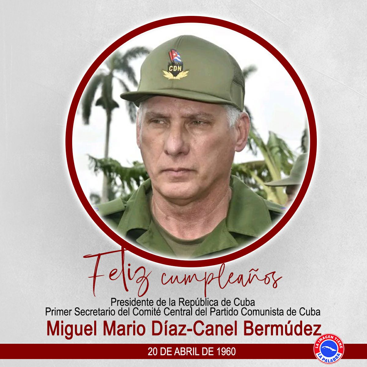 Cumpleaños de nuestro Presidente @DiazCanelB #YoSigoAMiPresidente