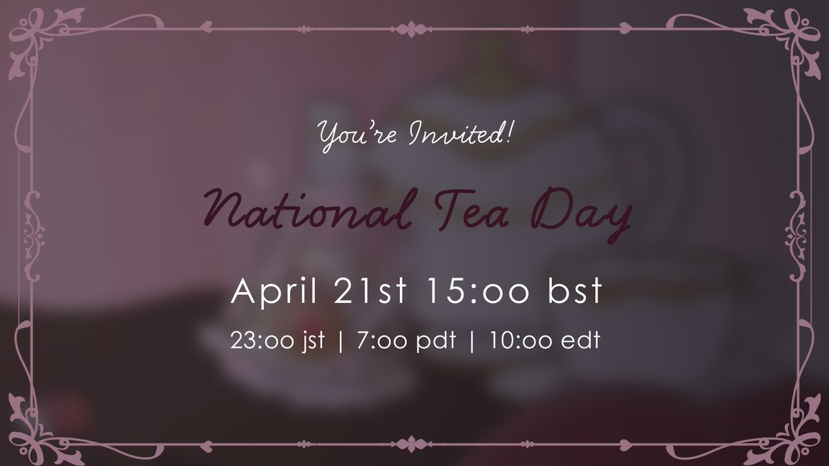 • ───── ୨୧ ───── •

　🇬🇧 ℕ𝕒𝕥𝕚𝕠𝕟𝕒𝕝 𝕋𝕖𝕒 𝔻𝕒𝕪 🇬🇧

　　　𝒩𝑜𝓌 𝓁𝑜𝒶𝒹𝒾𝓃𝑔…
　
　　　　#紅茶の日

　　　イギリス時間
  午後3時のティータイム時
　　お祝いします(❁ᴗ͈ˬᴗ͈)

　　  ꒰ 日本時間23時 ꒱

• ───── ୨୧ ───── •