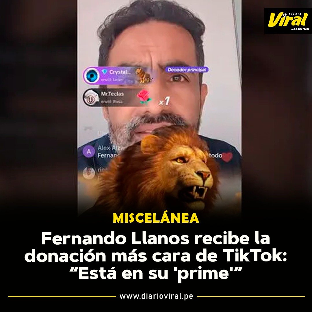 🟡⚫ #DiarioViral |Tras ser despedido de Canal N, el periodista Fernando Llanos decidió cumplir su labor mediante TikTok, donde logró más de 600 mil seguidores.  Uno de ellos le hizo un donativo considerado el más costoso de la plataforma: un 'león', que cuesta cerca de S/1594.