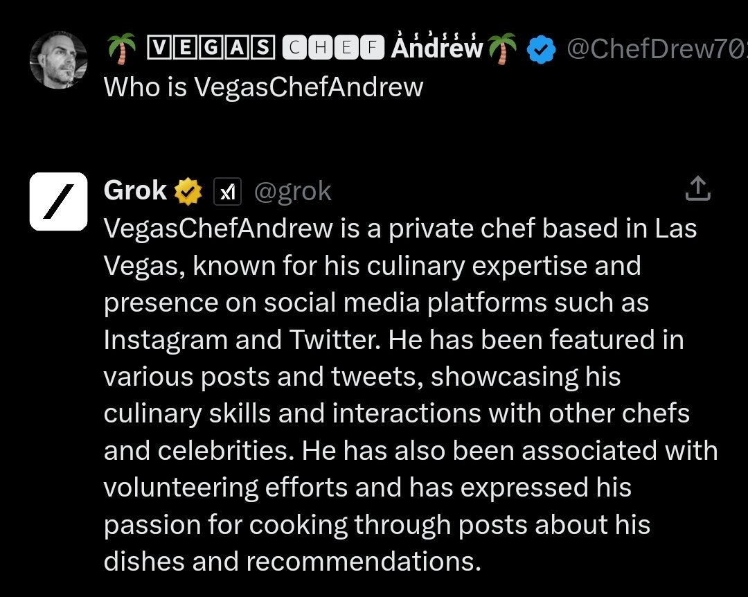 #GetGrubbin with
🌴VegasChefAndrew🌴

I asked @Grok who I am....
Basically, I'm a Volunteering Private Chef 

Perfect 👌🏼 

#Volunteer #Charity #Giving #Love
#Chef #Food #PrivateChef #Foodie #ChefsOfTikTok #ChefsOfInstagram
