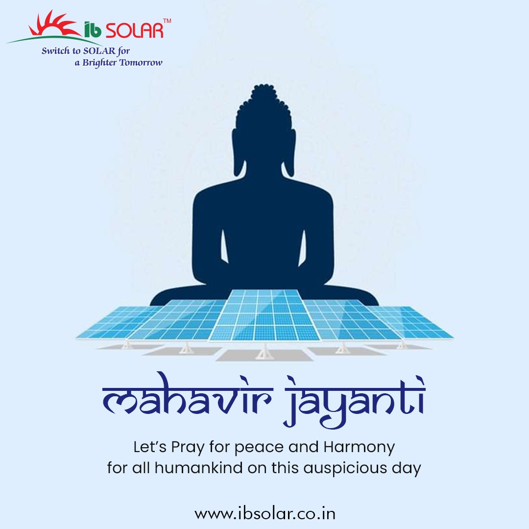 Radiating peace and prosperity this Mahavir Jayanti with IB Solar! 🌞 Wishing you all a day filled with enlightenment and joy. 
.
.
.
#MahavirJayanti #IBSolar #RenewableBlessings #GreenEnergy #Jainism