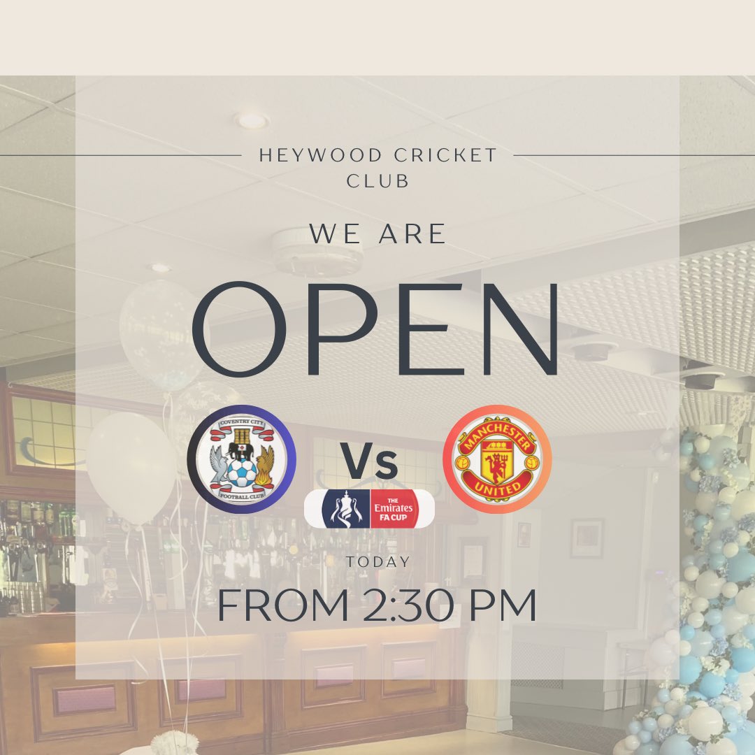 We’re open today from 2:30pm for the second FA Cup semi final between Coventry City & Manchester United.