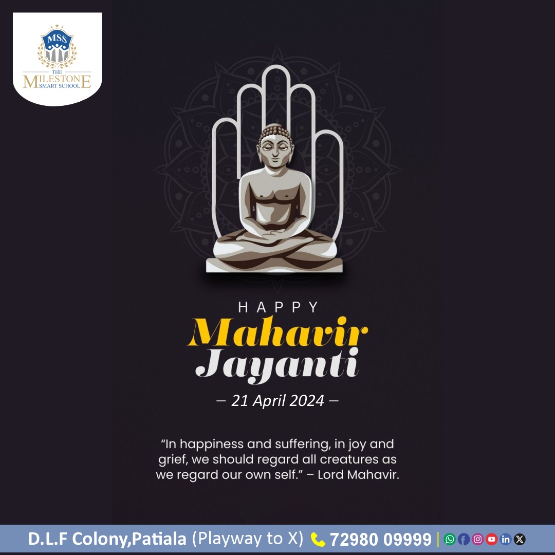 “Journey of Enlightenment: Mahavir Jayanti Wishes!”
#MahavirJayanti
#Jainism
#Nonviolence
#Ahimsa
#DLFColony #AmanBagh #BestSchoolNearMe #BestSchoolInPatiala #ICSESchool #Punjab
#TheMilestoneSmartSchool #MSS