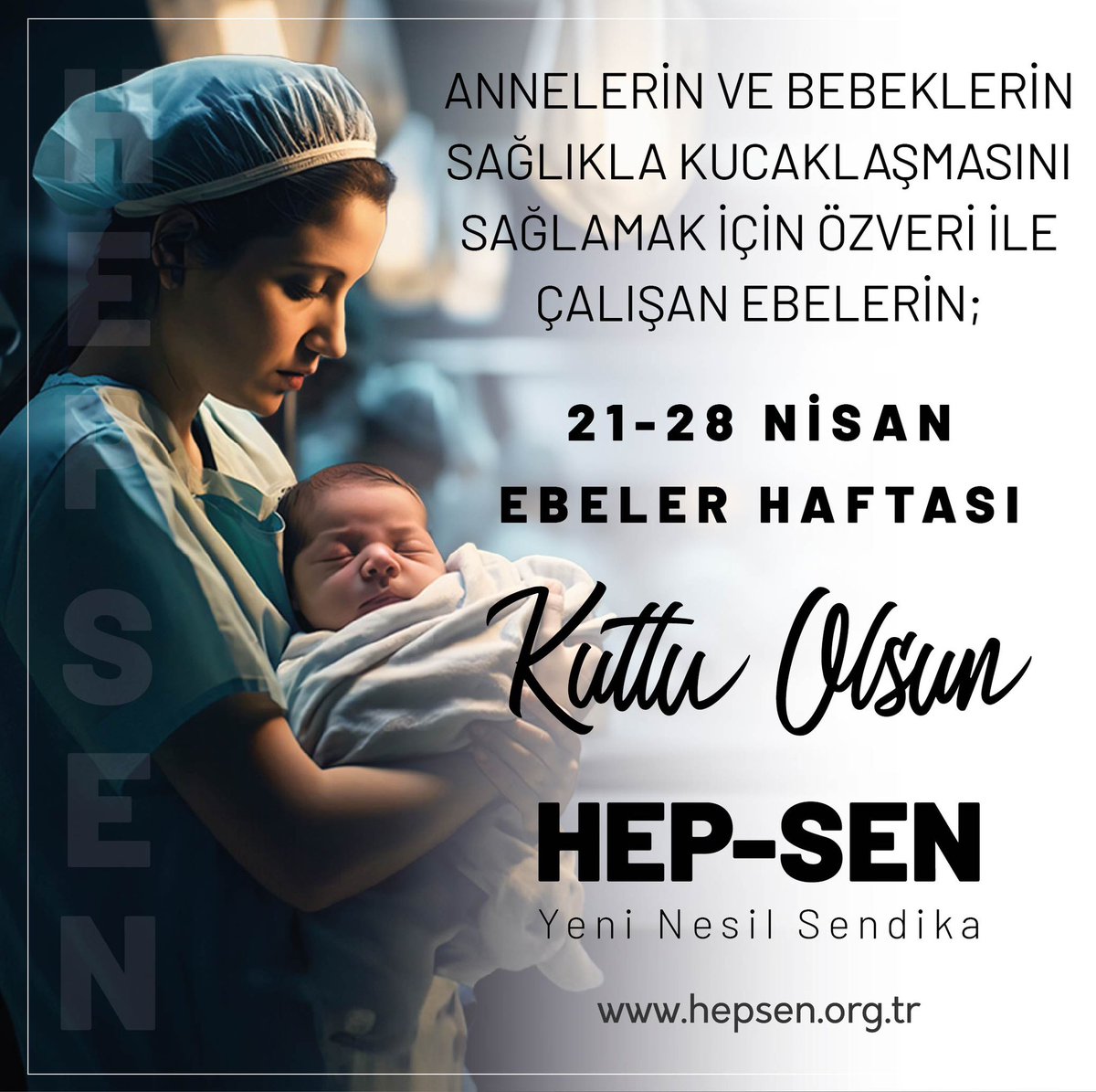 Annelerin ve Bebeklerin Sağlıkla Kucaklaşmasını Sağlamak İçin Özveri İle Çalışan Ebelerin; 21-28 Nisan Ebeler Haftası Kutlu Olsun! HEP-SEN Türkiye'nin En Genç ve Dinamik Yeni Nesil Sağlık Sendikası @hepsen_2020 🌐 hepsen.org.tr ☎️ 0216 759 44 14 📱