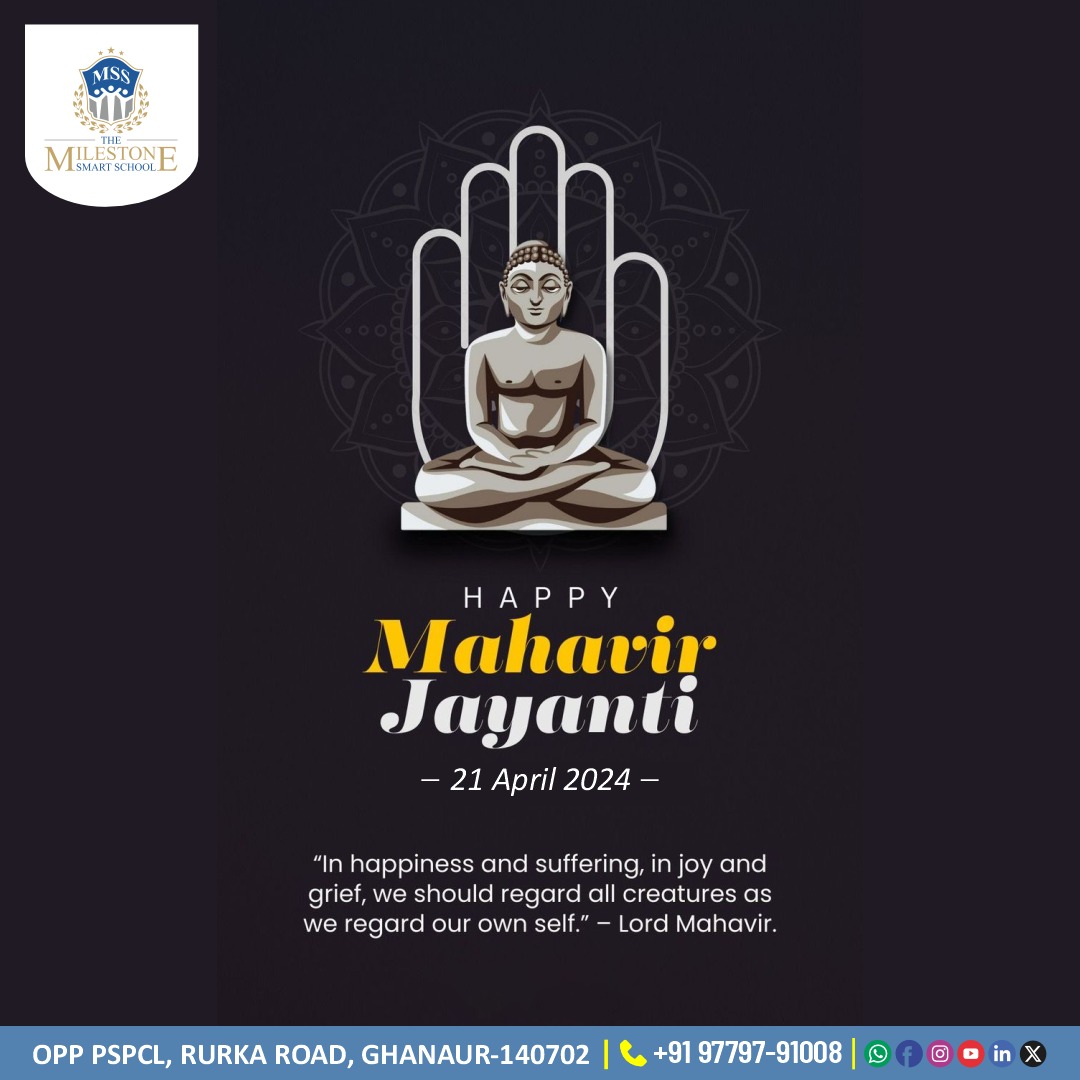 “Journey of Enlightenment: Mahavir Jayanti Wishes!”
#MahavirJayanti
#Jainism
#Nonviolence
#Ahimsa
#CelebratingMahavirJayanti
#PeaceAndHarmony
#Education #Learning
#BestSchoolNearMe #BestCBSESchool     #TheMilestoneSmartSchool #MSS #Ghanaur #Patiala #Punjab