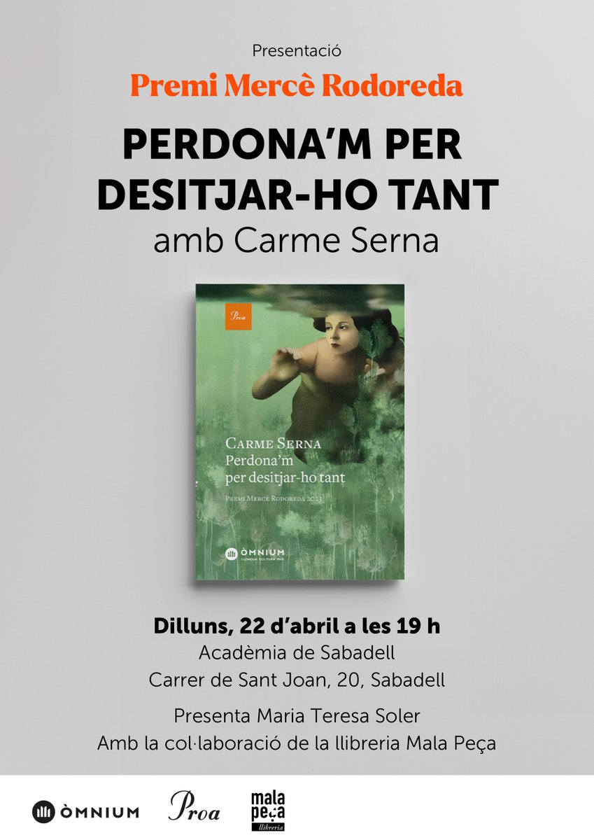 📅💔 Aquest dilluns 22 d'abril #CarmeSerna presenta 'Perdona'm per desitjar-ho tant, #PremiMercèRodoreda':

⌚ A les 19h
📍 A l'Acadèmia de #Sabadell
🗣 Presenta Maria Teresa Soler

➡Us hi esperem! 
@Grup62
@omnium
@MP_llibreria