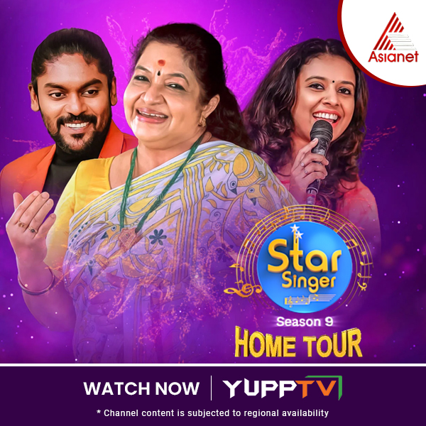 Watch #StarSinger Season 9 Home Tour on #AsianetTV now available with #YuppTV Channel Content is subjected to regional availability**