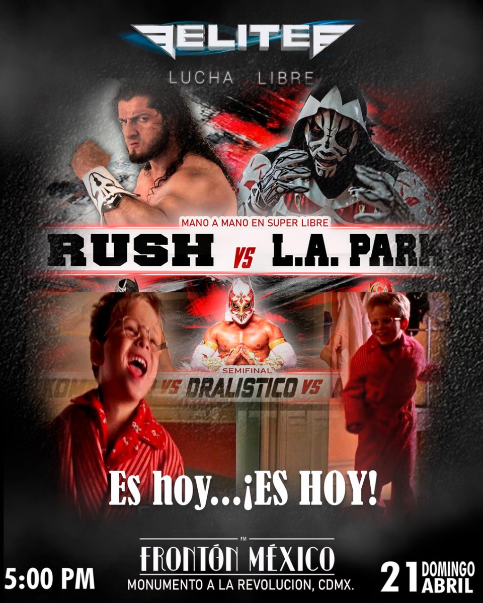 ES HOY, ES HOY ¡Hoy regresa Lucha Libre Elite con un cartel lleno de calidad! 🔴 Venta de boletos en taquillas y en Ticketmaster al 2x1 t.ly/Z5ykS 📅 HOY 21 de abril ⌚ 5:00 PM 📍 Frontón México