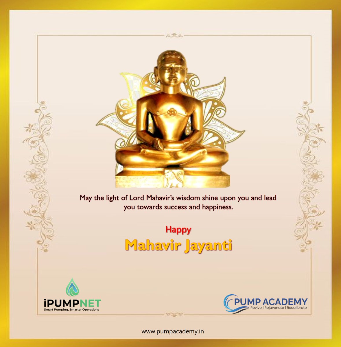 @PumpAcademy wishes you Happy Mahavir Jayanti!
#MahavirJayanti #MahavirJanmaKalyanak #ipumpnet #pumpacademy