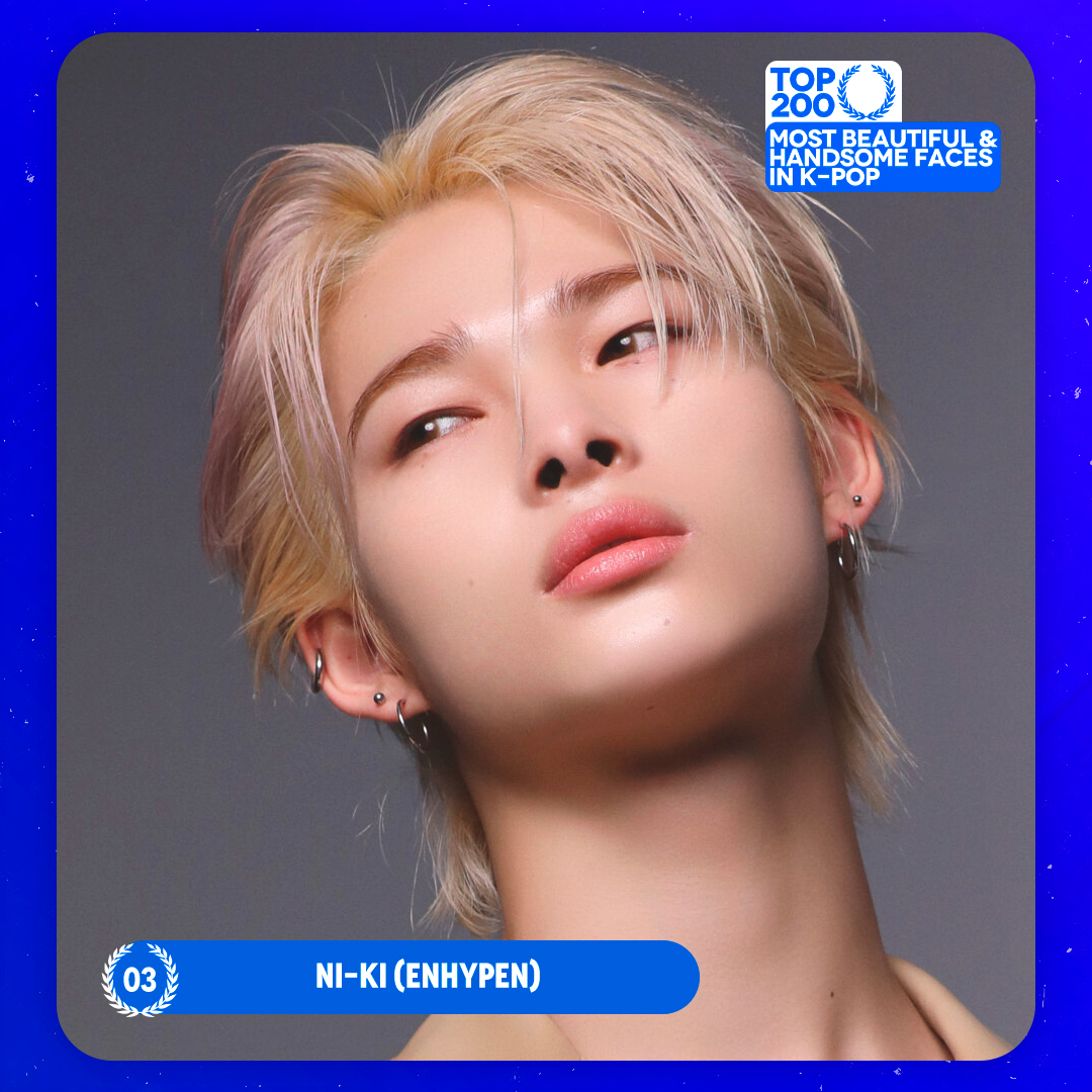 TOP 200 – Most Beautiful/Handsome Faces in K-POP

#3 NI-KI (#ENHYPEN)

Congratulations! 🎉