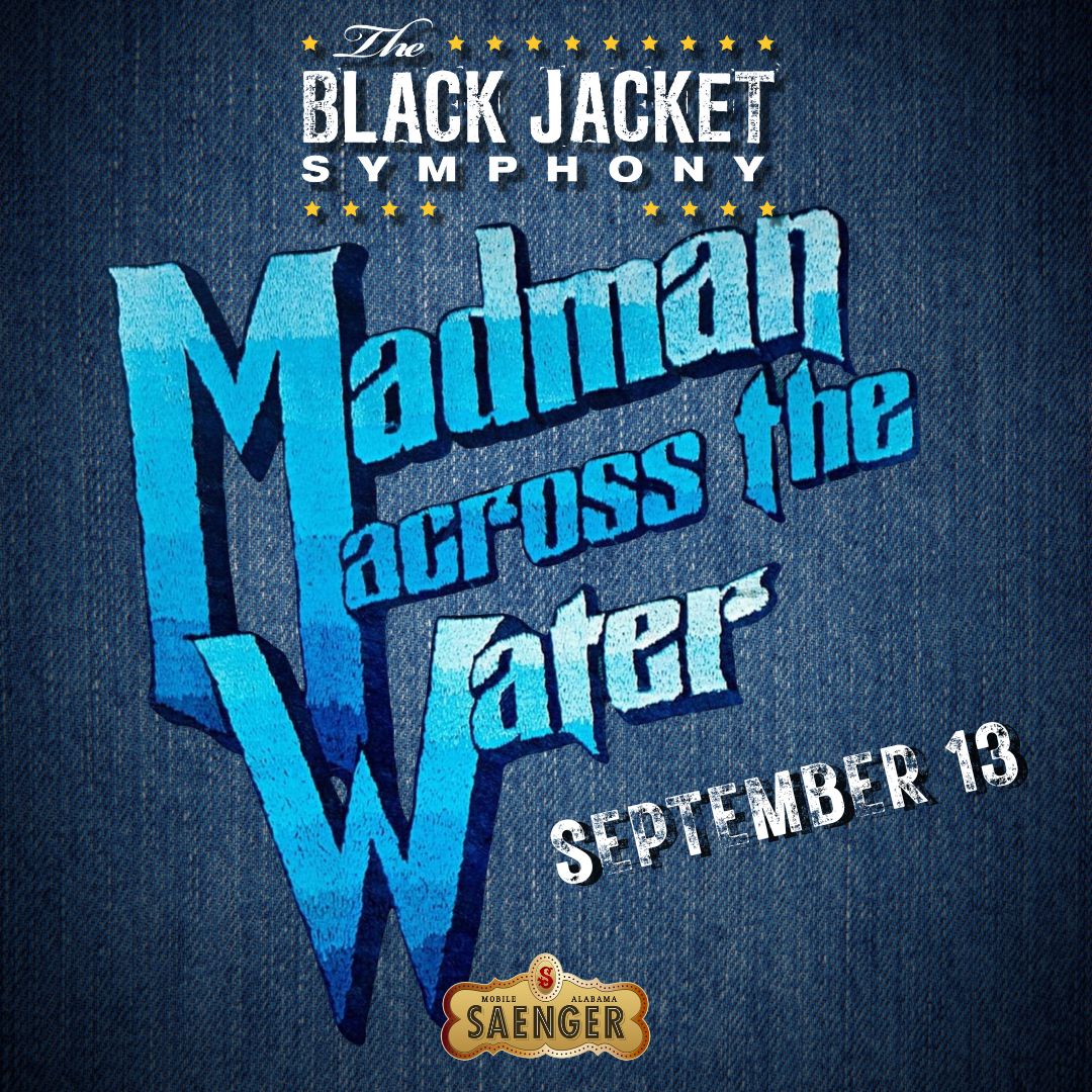 JUST ANNOUNCED! The Black Jacket Symphony returns September 13th with 'Madman Across The Water' + Elton John's greatest hits! Seats on sale April 26th at bit.ly/madman24 #MobileAlabama #MobileAL #MobileCounty #BaldwinCounty #GulfCoast #DowntownMobile #Pensacola #Biloxi