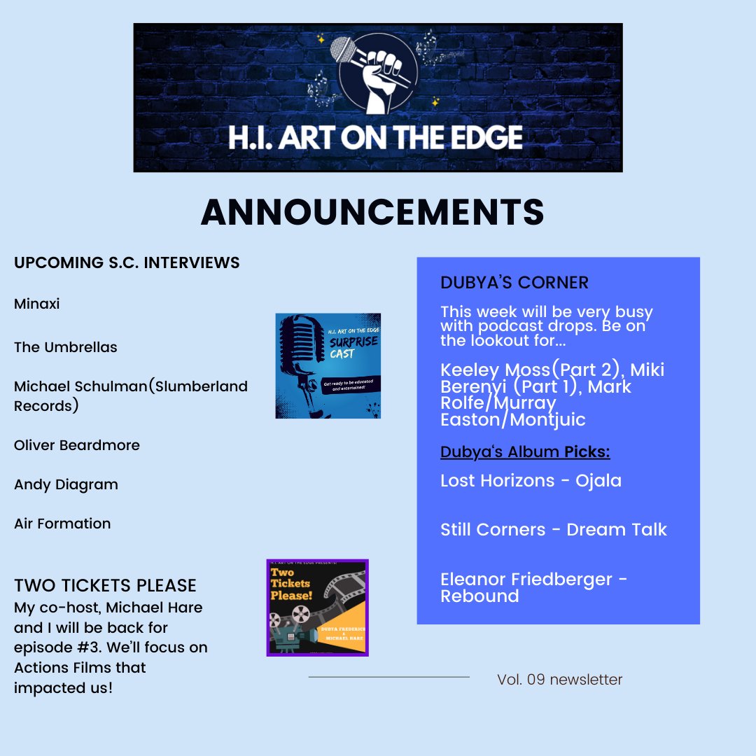 Announcements Vol. 09, 2024 Check out what's happening on H.I. Art on the Edge page . I have some upcoming pre-recorded interviews with #minaxi @theumbrellassf @SlumberlandRecs @OliBeardmoreUK @andydiagram @AirFormation. What an honor to speak with such talented guests!