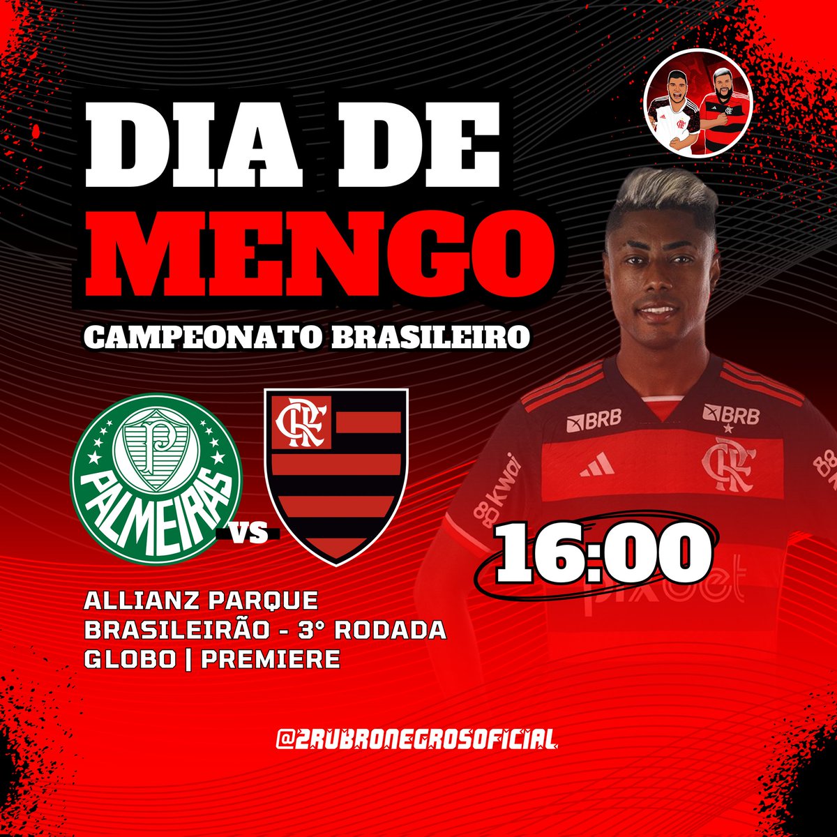 2RUBRONEGROS's tweet photo. HOJE TEM FLAMENGO E NADA MAIS IMPORTA ❤️🖤
⚽ Palmeiras x Flamengo
🏆 Campeonato Brasileiro 2024 - 3° Rodada
🏟️ Allianz Parque
🕖 16h
📺 Globo | Premiere
VAMOS FLAMENGO ❤️🖤
#PALxFLA
#CampeonatoBrasileiro #Brasileirão #TuaGlóriaÉLutar #2RN #2RUBRONEGROS https://t.co/NOFQDU3jWo