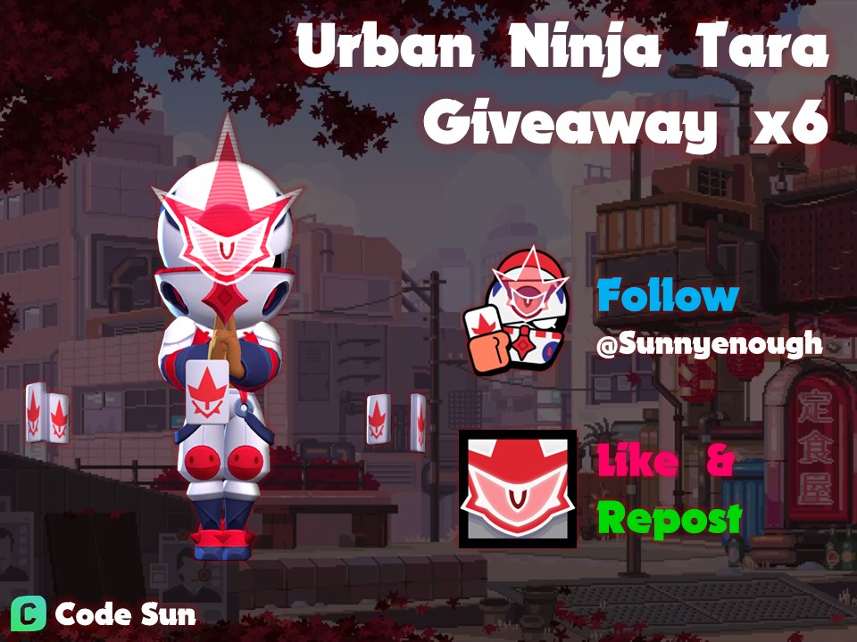 Urban Ninja Tara Giveaway x6!
🥷 Skin + Pin + Player Icon 🥷

Like ❤️ + RT 🔁
Follow @Sunnyenough

Winners will be drawn on May 2nd, good luck to all of you! 🍀

#UrbanNinjaTaraGiveaway #BrawlTalk #BrawlStars