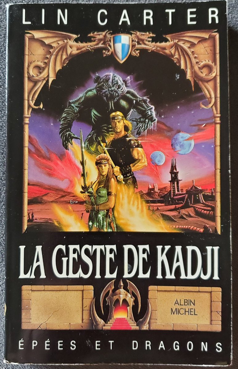 1988 French edition of Lin Carter's The Quest of Kadji (1972). Cover by Thierry Mebarki. The warrior woman on the cover looks exactly like Brigitte Nielsen in Red Sonja.