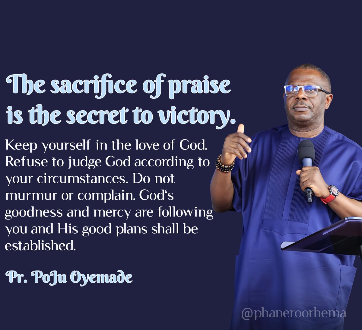 The sacrifice of praise is the secret to victory. Keep yourself in the love of God. Refuse to judge God according to your circumstances. Do not murmur or complain.

Pr. Poju Oyemade
#PhanerooRhema
#MenGatherVII 
#ThePriest