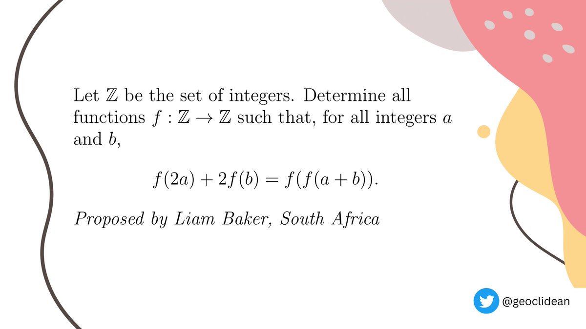 geoclidean's tweet photo. Integer-Valued FE comes again
#FunctionalEquation #IMOShortlist #IMO2019 #IMOP1 https://t.co/ZMOawCKqSn