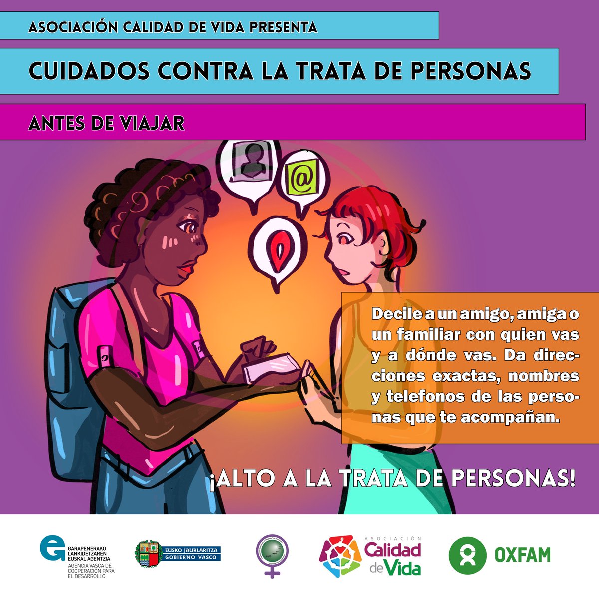 Siempre informa a alguien de confianza sobre tus planes y hacia dónde te diriges. Cuida tu seguridad y protege tu libertad contra la trata de personas.

#calidaddevidahn @Oxfam_CA  @LasHormigas_Hn