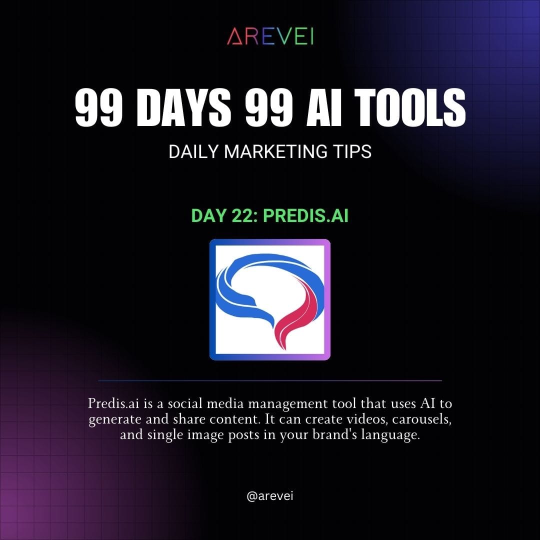 Daily AI Marketing Tips :- ➡️Day 22 : @PredisAI Follow @areveiofficial for more. . . . #predisai #google #AITools #branding #marketing #DigitalMarketing #digitalagency #arevei