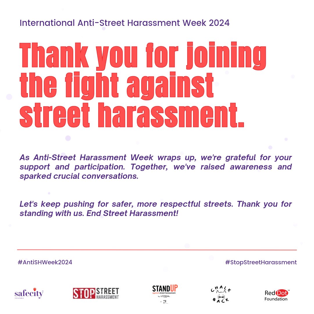 Thank you for joining us in the fight against street harassment! As Anti-Street Harassment Week comes to a close, our mission for safer streets isn't.
Keep the conversation going & help us end street harassment.
Thank you for your support!
#AntiSHWeek24 #stopstreetharassment