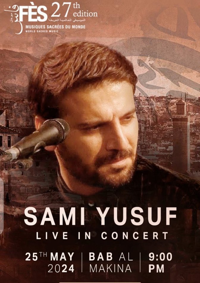 Only 1 MORE MONTH TO GO! 

THE TICKETS IS NOW on RE-SALE FOR MAY 25 CONCERT OF @SamiYusuf IN FES FESTIVAL MOROCCO 2024!! GET NOW YOUR TICKETS: (fesfestival.com/2024/evenement…) or (allevents.in/mobile/event-) 
 
#samiyusuf #spiritique #mystique #musictwt #MusicCommunity