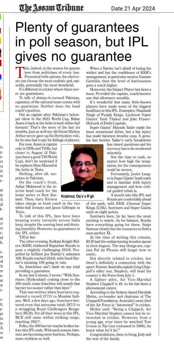 My Clmn in 2day's #TheAssamTribune (local holiday meant none last Sunday).. On @IPL 2024, where well over 200 is now par for D course, on musical chairs yet again in #Pakistan & a fascinating nugget re Air Vice-Marshal Stephen Chappell, son of legend Greg, & next Aus Air Chief...