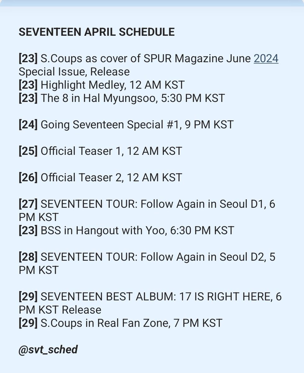 svt_sched's tweet photo. [OFFICIAL/ANNOUNCED] SEVENTEEN APRIL SCHEDULE (As of 04.21)

(23)
🍒 S.Coups as cover of SPUR Magazine June 2024 Special Issue, Release

🎼 Highlight Medley, 12 AM KST

🐸 The8 in Hal Myungsoo, 5:30 PM KST

(+)
#세븐틴 @pledis_17
#seventeenschedule https://t.co/IYjPryw0tB
