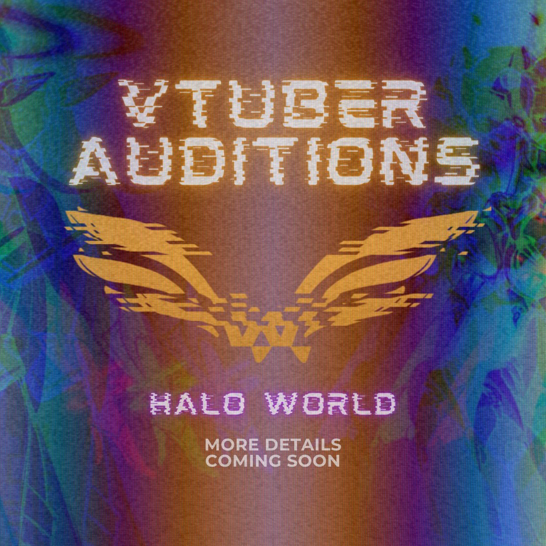 HaloWorldGlobal's tweet photo. 【✨ #HaloWorld VTuber Auditions ✨】

A new tale is about to unfold, will you be part of the story?

📢 Application form and further details coming soon.

✧ #vtuber ✧ #phvtuber ✧ https://t.co/3ZXaZp0b5O