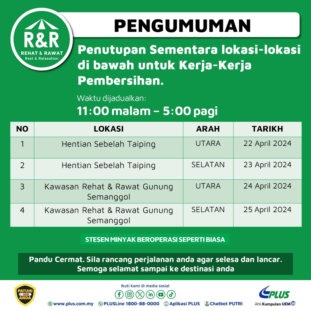 PEMBERITAHUAN Penutupan sementara kawasan Rehat dan Rawat di bawah bagi proses kerja-kerja pembersihan bagi memastikan persekitaran yang bersih serta selamat untuk semua pengguna kami. #PLUS_Comfort #Pembersihan