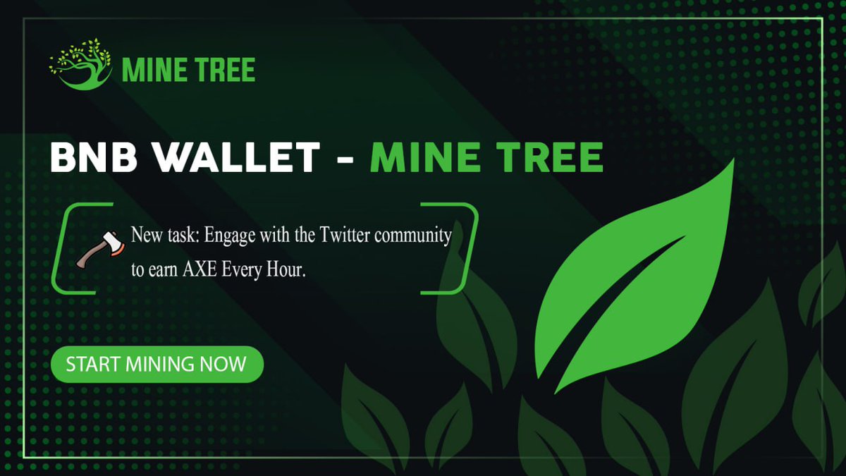 🆕 Task: Engage with the Twitter community to earn ⛏️AXE hourly. 🔄 Like ❤️ & RT ♻️ this post ➡️ Tag 1 Friends 📣 From 2024 Apr 23, every claim TREE transaction will need AXE to execute transaction. Go to Missions to get AXE free. Claim Now 👉 t.me/treeminebot