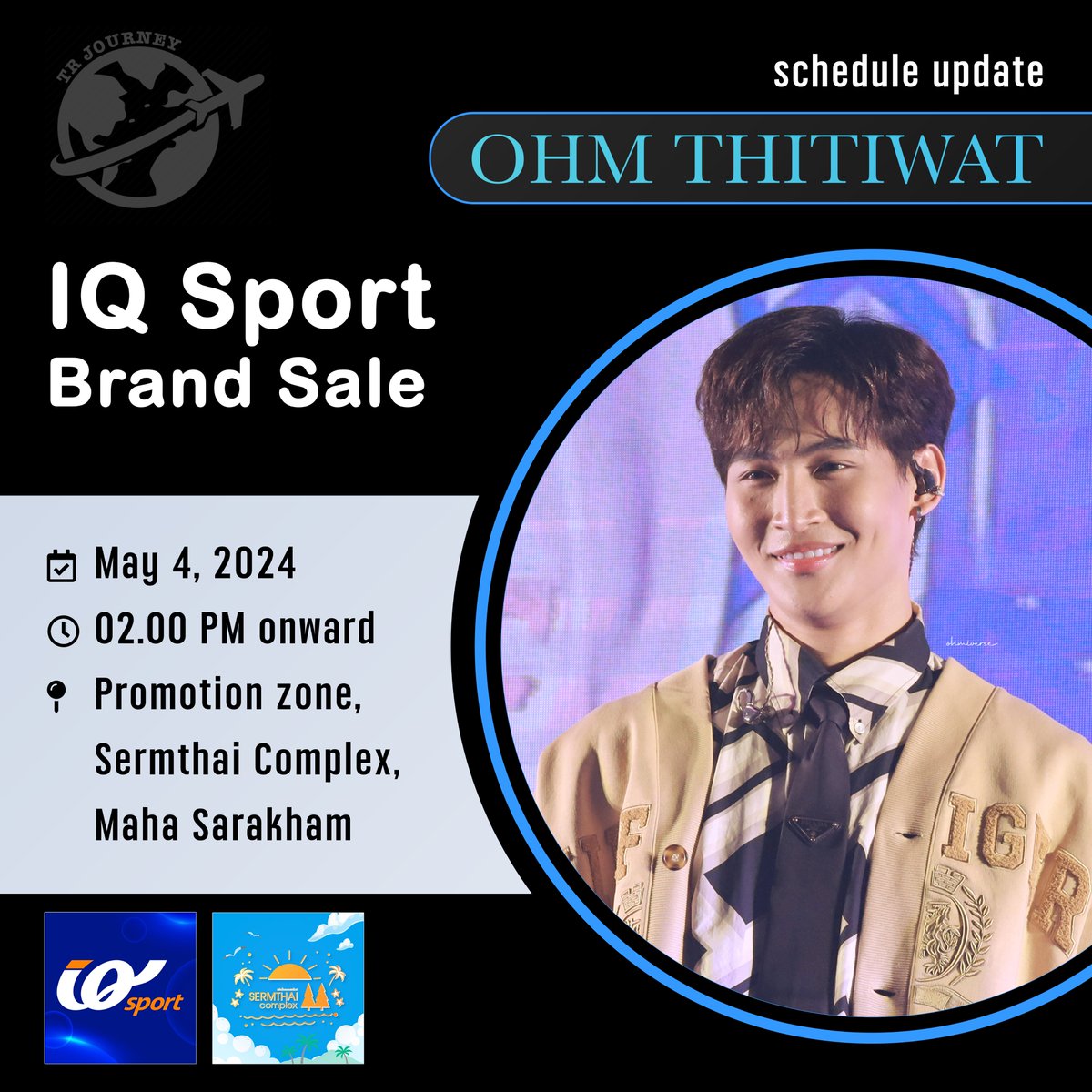 ⭐️ IQ Sport Brand Sale👟 📌 #OhmThitiwatSchedule 🗓️ Saturday, May 4, 2024 🕑 from 02.00 PM onward 📍 Promotion zone, 1st floor, Sermthai Complex, Maha Sarakham 🗺️ maps.app.goo.gl/9KgCShHonPMo26… #OhmThitiwat #โอห์มไง #TRJourney #IQsport #NewsinfinityEntertainment
