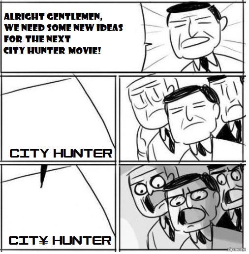 I fully believe only 3 people will get this joke.

#CityHunter