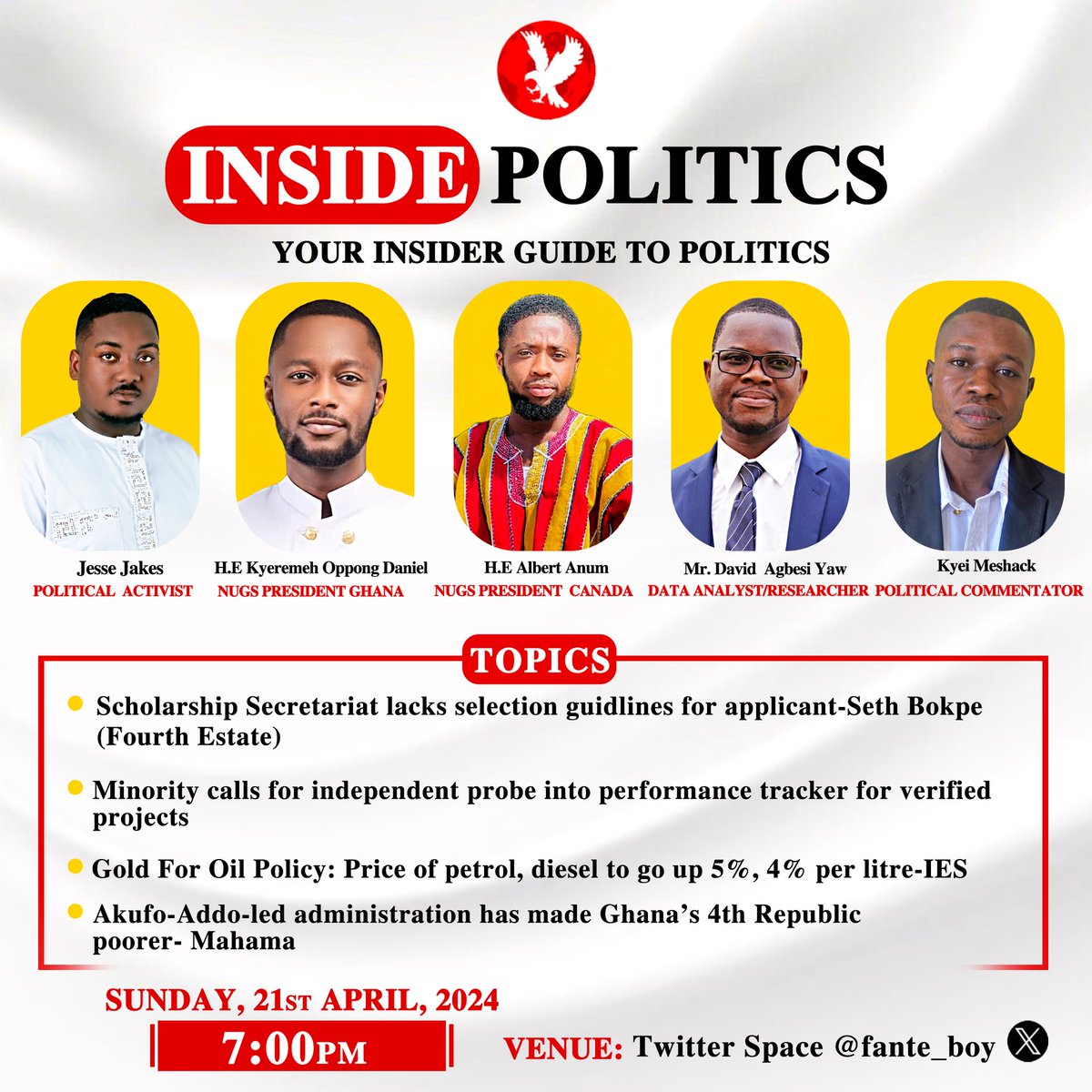 Today🔥🔥🔥🇬🇭 Join Us Tonight As We Address Some Pressing Issues In The Nation . Speakers •Jesse Jakes,Political Activist •H.E Oppong Kyeremah ( KOD),NUGS PREZ, GHANA •H.E Albert Anum, NUGS PREZ, CANADA •Mr. David Agbesi, DATA ANALYST •Kyei Meshack,Political Commentator