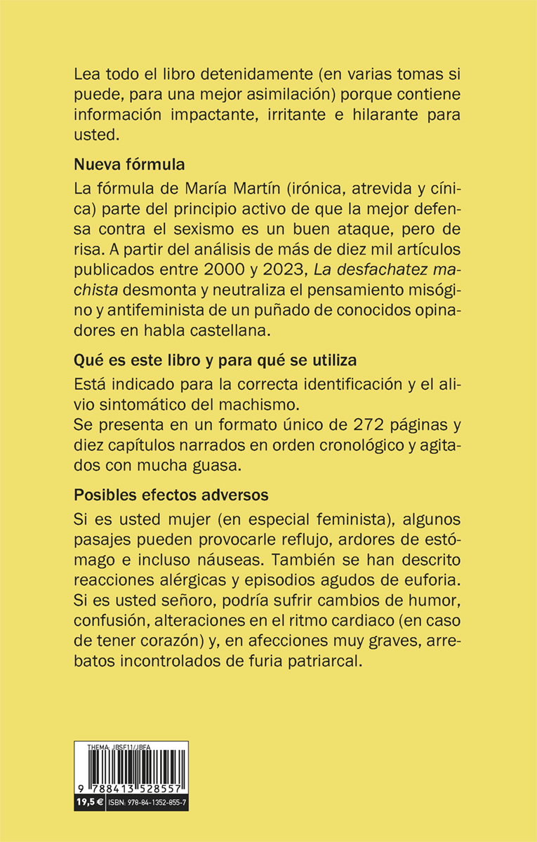 'La desfachatez machista. Hombres que nos explican el verdadero feminismo', de @generoenaccion María Martín Barranco. Un divertido desmontaje del pensamiento misógino y antifeminista de conocidos opinadores, tertulianos y “líderes de opinión”. catarata.org/libro/la-desfa…