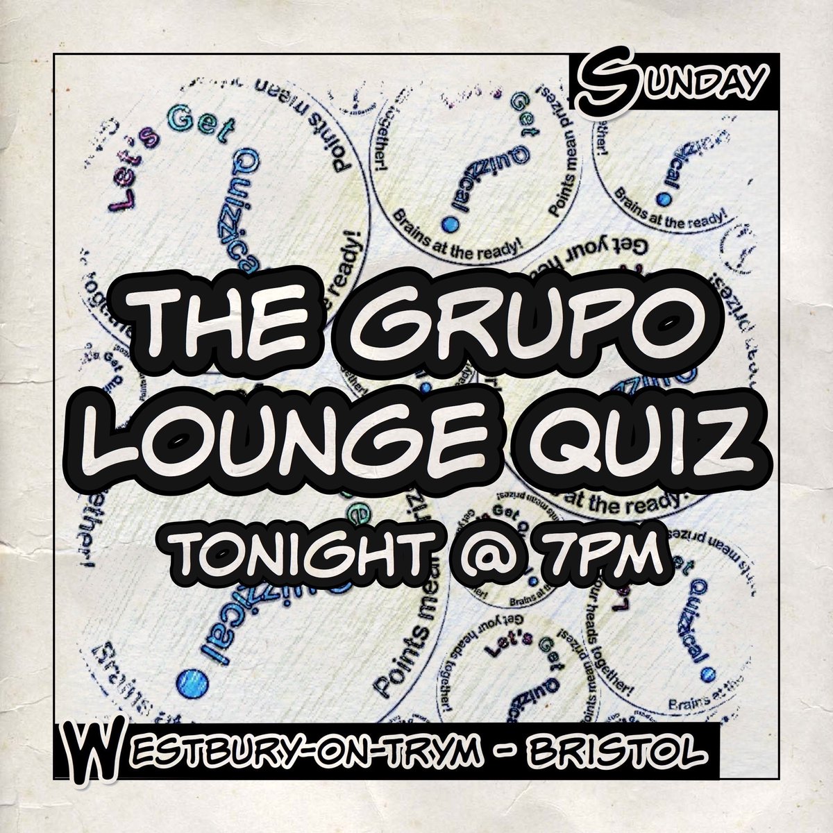 It’s #QuizNight at #TheGrupoLounge in #BS9, #WestburyOnTrym, #Bristol. 7pm start for our #GeneralKnowledge #Quiz with cash and vouchers to be won