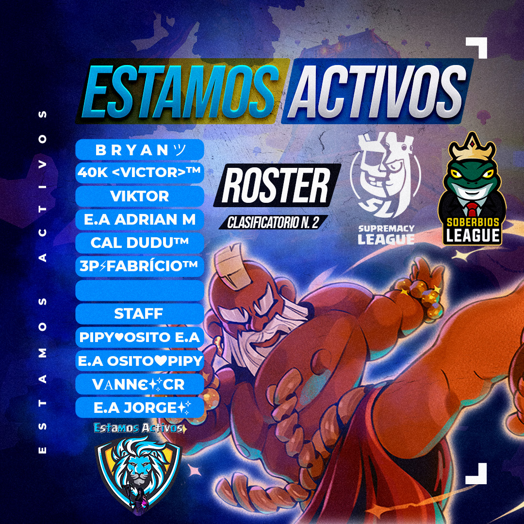 🦁¡ROSTER OFICIAL!🐻

Presentamos al equipo que luchará por un lugar en los clasificatorios N. 2 #SMCY2024¡Prepárense para la acción!

🏆<a href="/CR_Supremacy/">Supremacy League</a> &amp; <a href="/SoberbiosL_2024/">Soberbios League 🐸</a>

🇲🇽<a href="/Bryan_CCRR/">B r y a n ツ</a>
🇲🇽<a href="/Victor_CrX/">Victor™</a>
🇨🇴<a href="/ViktorCR10/">Viktor</a>
🇨🇴<a href="/98AdrianMarquez/">Adrian M</a>
🇧🇷<a href="/dudu_cr8/">Dudu™</a>
🇧🇷<a href="/FabricioJR30/">Fabrício™</a>

#EstamosActivosGo💪
