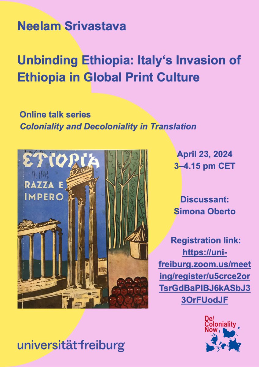 Join us this Tuesday, April 23, to hear Neelam Srivastava (Newcastle University) speak about 'Unbinding Ethiopia: Italy’s invasion of Ethiopia in global print culture', with Simona Oberto as discussant! uni-freiburg.zoom.us/meeting/regist…