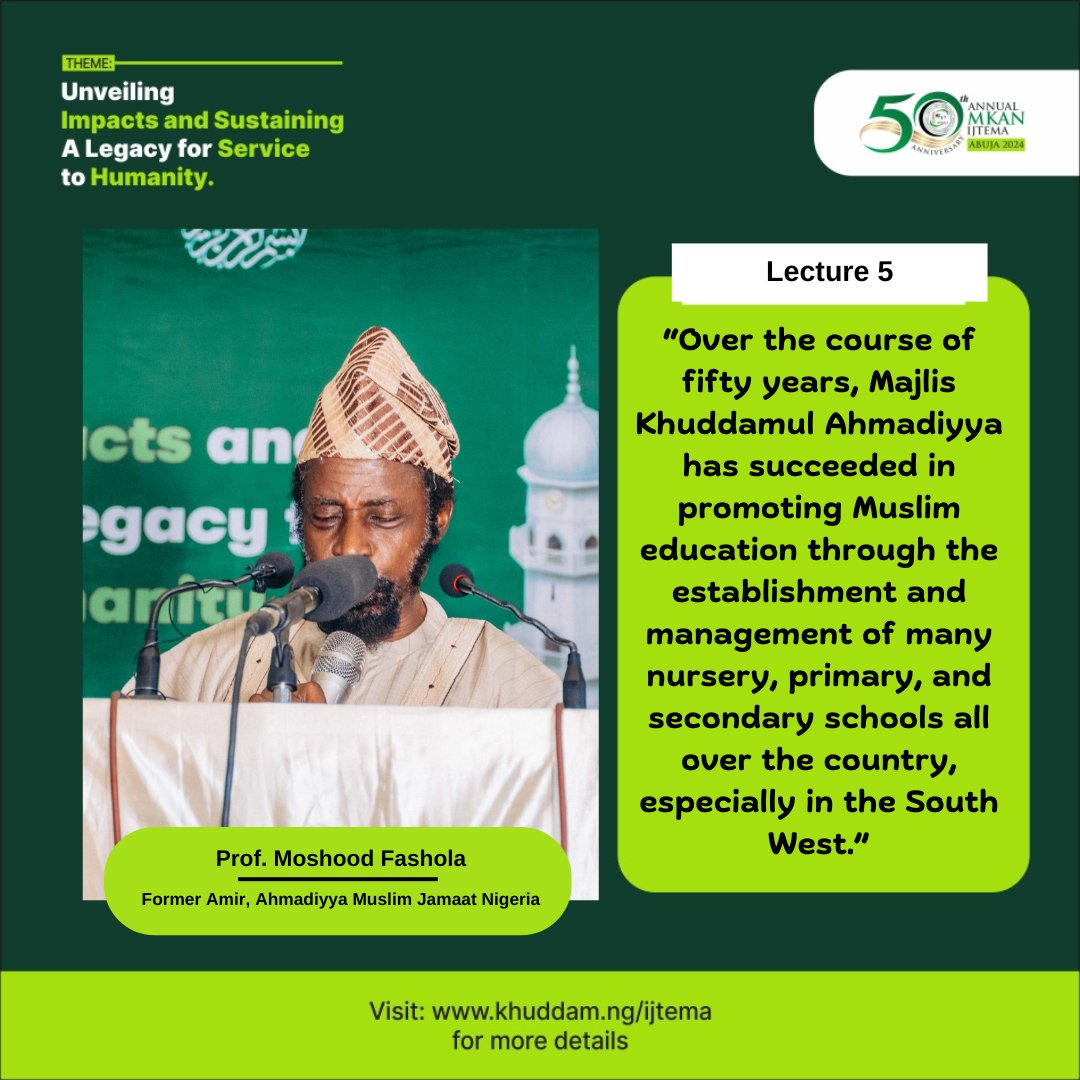 #Abuja2024: 'Ahmadi Muslim Youth: Our Impact on Nigeria’s Social and Human Capital Development' by Prof. Moshood Fashola

#MKANIjtema #MKAN50thAnniversaryIjtema #AhmadiYouth #TrueIslam #Ahmadiyya #MKANIjtemaat50