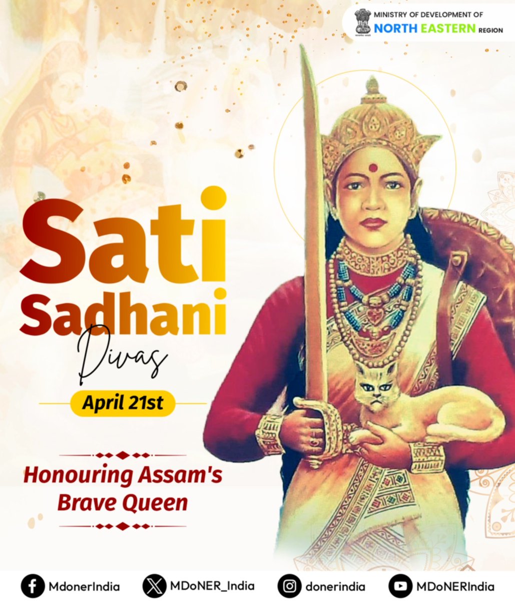 Honoring the legacy of Assam's revered Warrior Queen, Sati Sadhani, on her death anniversary. Her exemplary valor and #NariShakti inspire us to strive for greatness. #SatiSadhaniDiwas