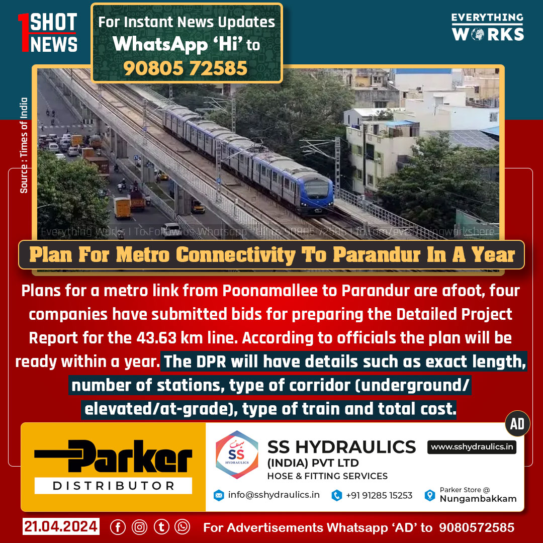 Plans for a metro link from Poonamallee to Parandur are afoot, four companies have submitted bids for preparing the Detailed Project Report for the 43.63 km line. According to officials the plan will be ready within a year. The DPR will have details such as exact length, number