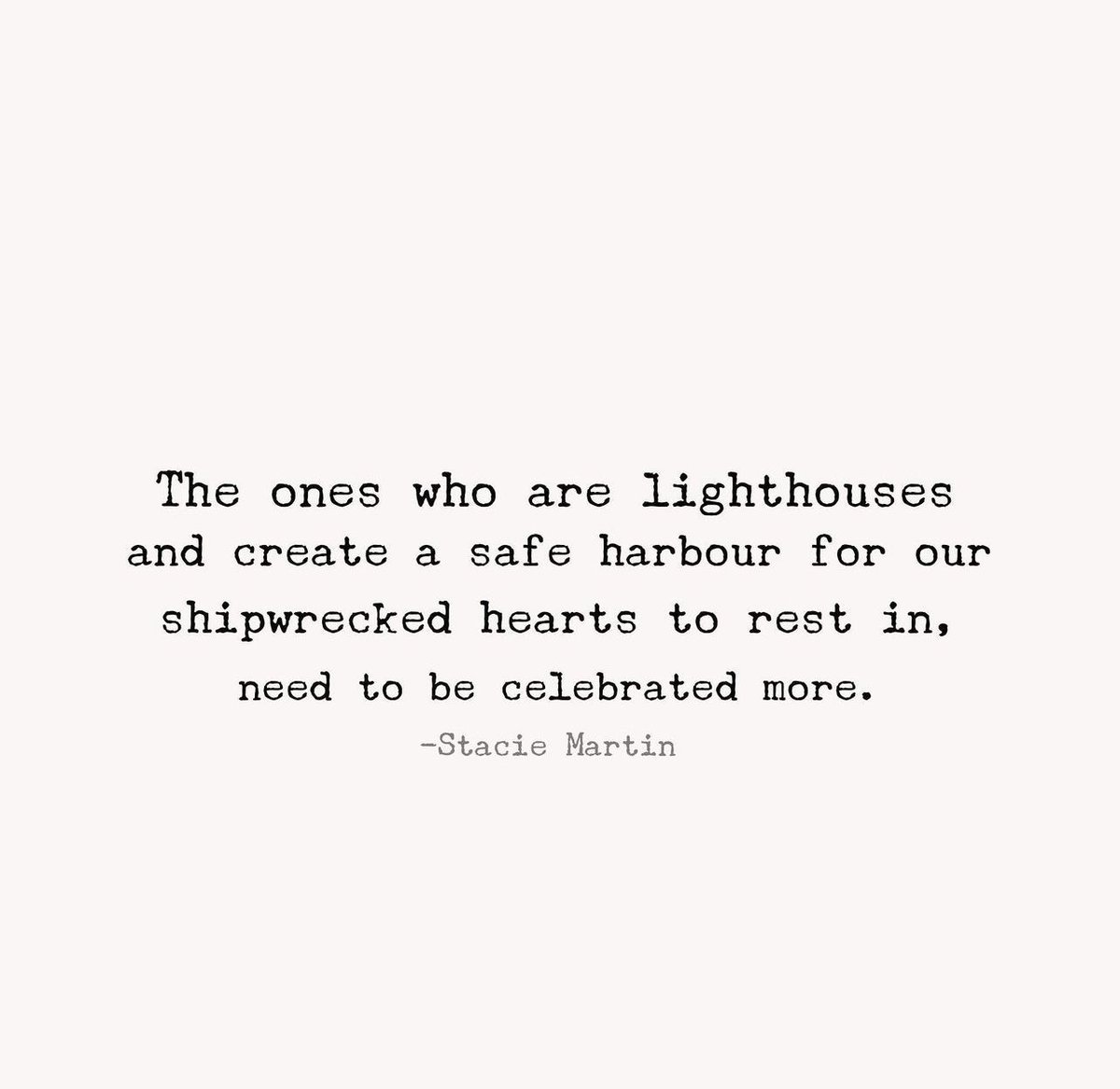 The ones who are a lighthouse… #RTstaciemartin #lightworkers #ThinkBIGSundayWithMarsha