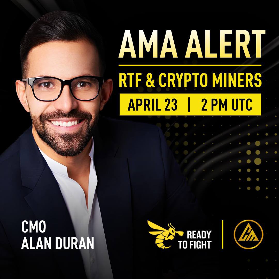 🔥 AMA ALERT | RTF & @CryptoMiners_Co 

It's been an explosive week for Ready To Fight, with IDOs at top launchpads selling out instantly! 

Come check our progress and plans at the upcoming AMA with RTF CMO Alan Duran and Crypto Miners.

🗓 When: Apr 23rd | 2 PM UTC
📍 Where: