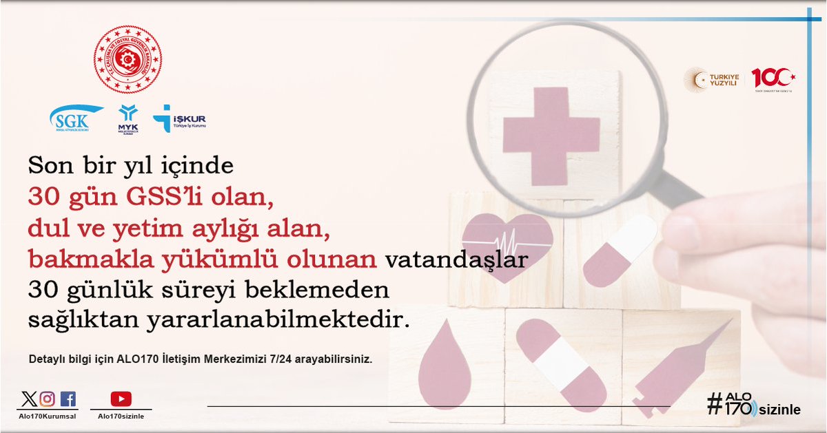 Son bir yıl içinde 30 gün GSS'li olan, dul ve yetim aylığı alan bakmakla yükümlü olunan vatandaşlar 30 günlük süreyi beklemeden sağlıktan yararlanabilmektedir. #alo170sizinle #csgbakanligi #sgk #iskur #myk