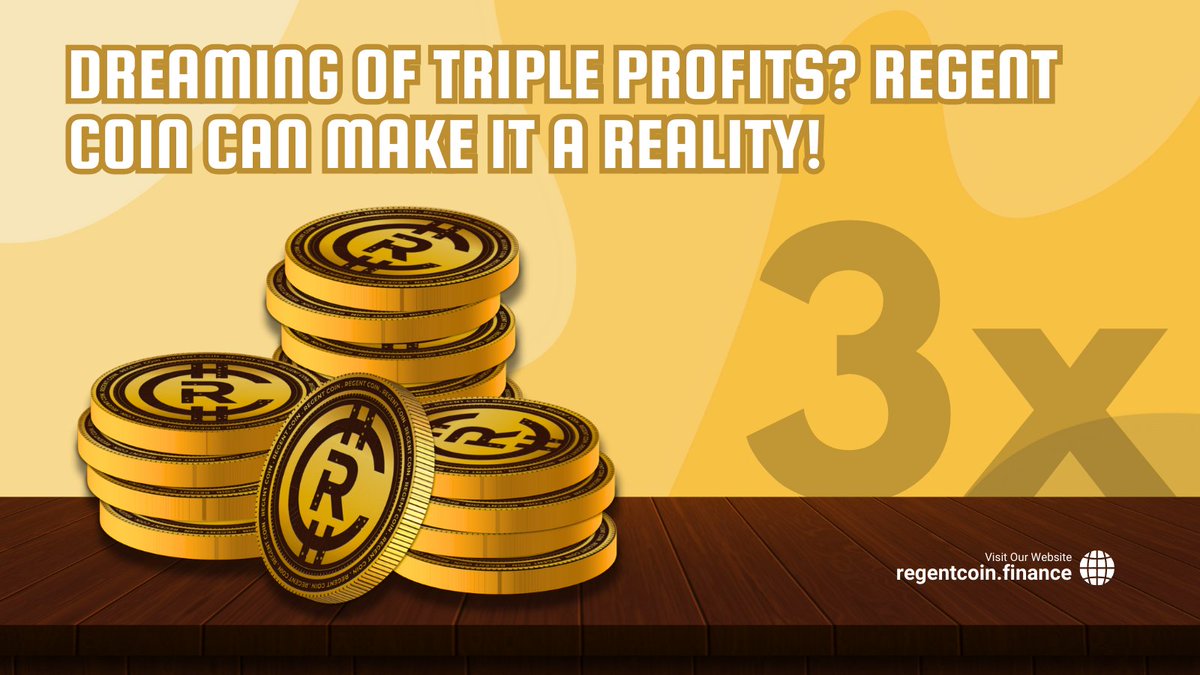 Dreaming of triple profits? Regent Coin can make it a reality! 💭💰 

#InvestmentDreams #CryptoWealth #BestInvestment #ProfitPotential #RegentCoin #Binance #Web3 #SmartInvesting #EarnWithRegent #InvestorLife #GetStartedToday #WealthCreation #DigitalCurrency #PassiveIncome