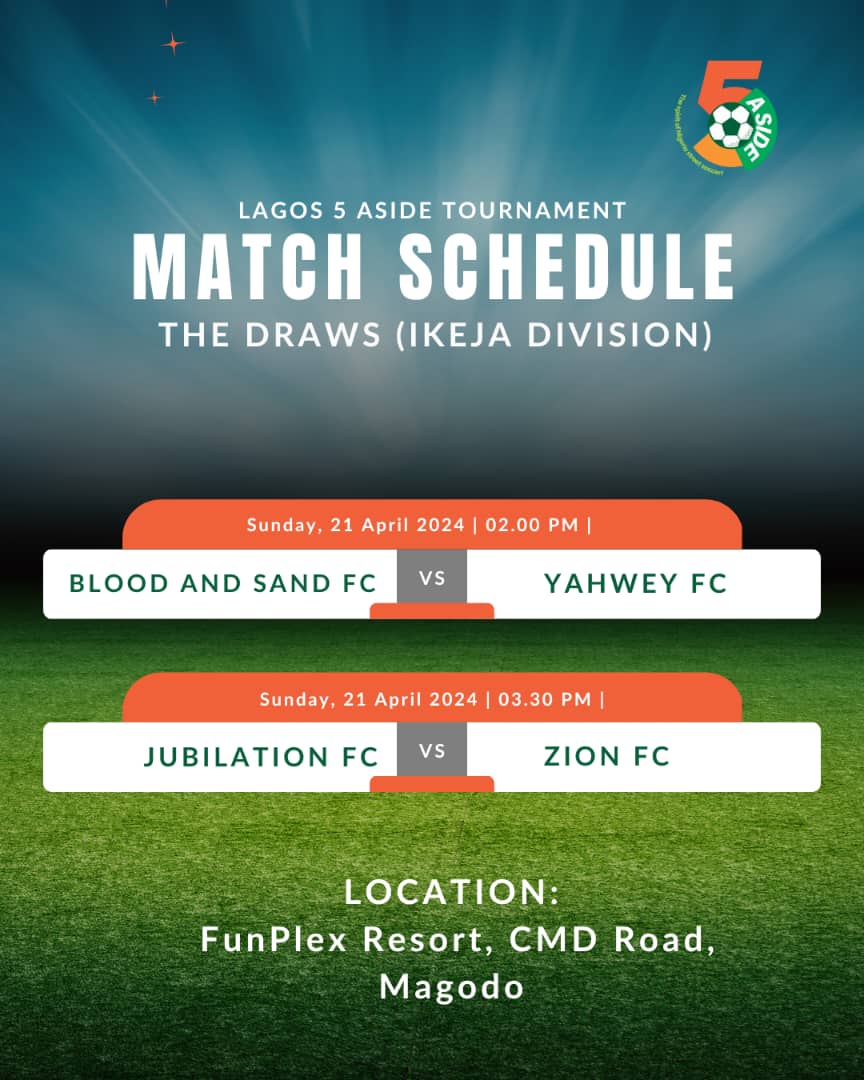 IKEJA DIVISION DAY 2 FIXTURES 

🏆 Lagos 5aside Trophy
🏟️ Funplex Park, CMD Road, Magodo
📅Sunday, 21st April, 2024
⏲️ 2.00pm (NGN Time)
#⃣ #Lagos5Aside

See y'all
